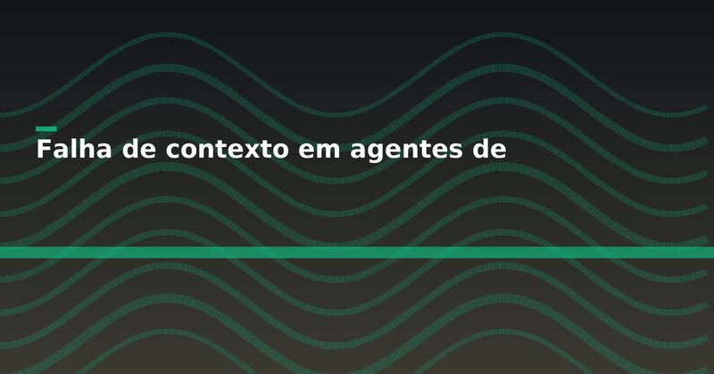 Falha de contexto em agentes de IA atinge 68% das empresas